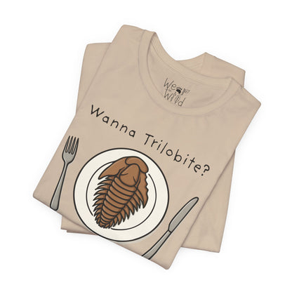 "Wanna Trilobite?" Adult Unisex Tee
