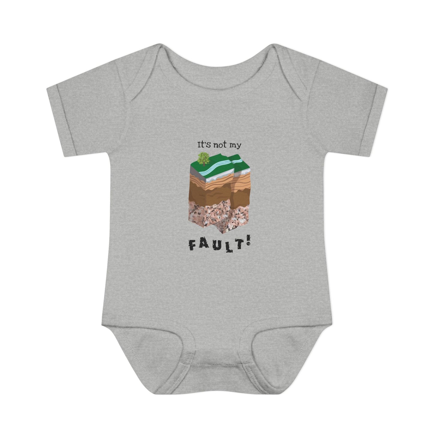 "It’s Not My Fault" Infant Onesie