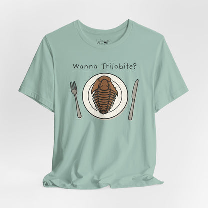 "Wanna Trilobite?" Adult Unisex Tee