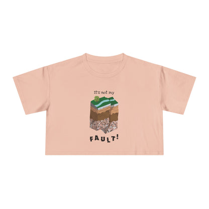 "It's Not My Fault" Women's Crop Tee