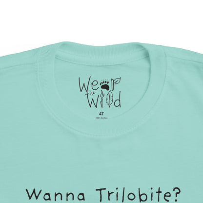 "Wanna Trilobite?" Toddler Tee