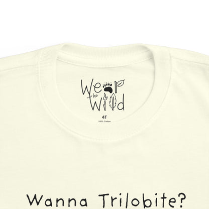 "Wanna Trilobite?" Toddler Tee