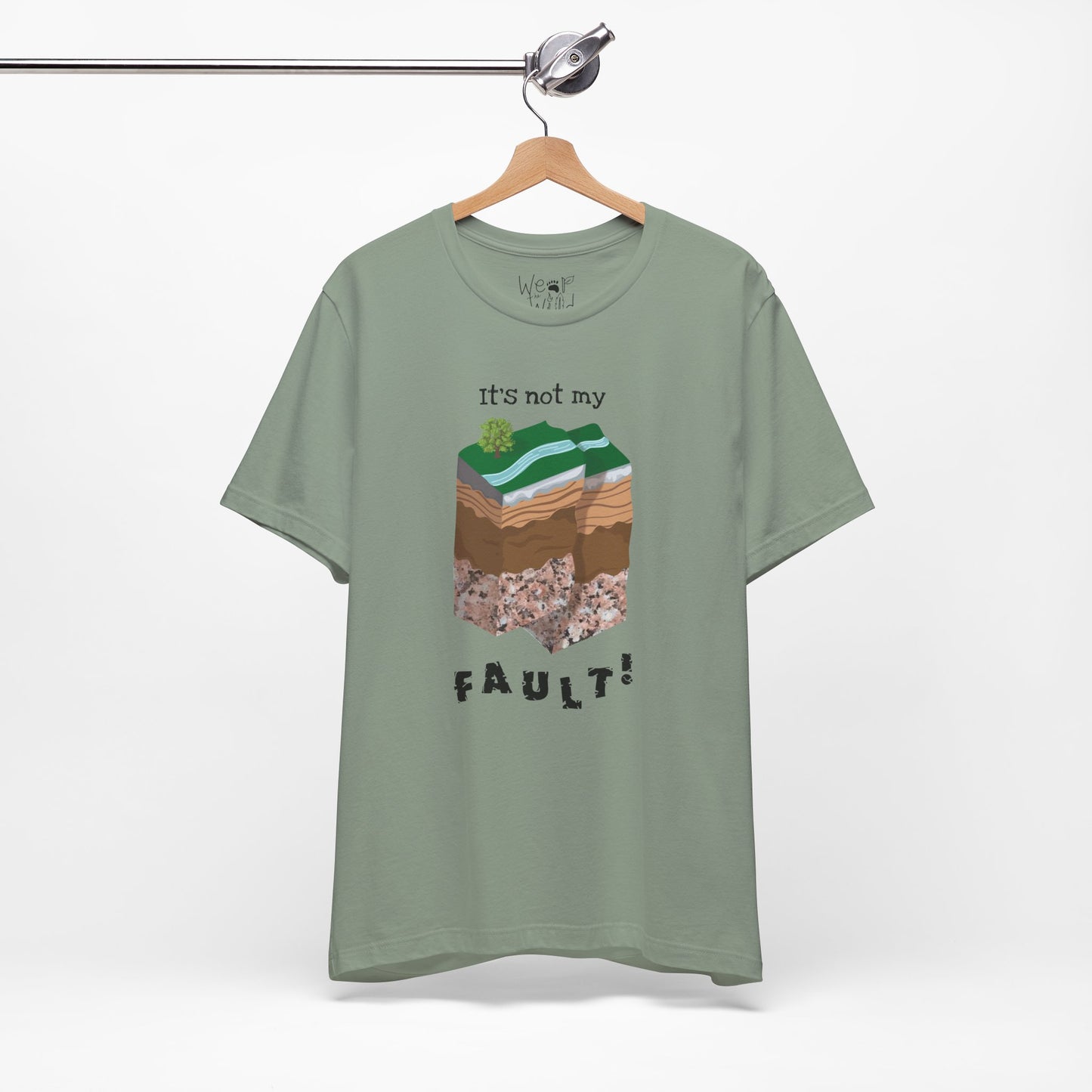 "It's Not My Fault" Adult Unisex Tee