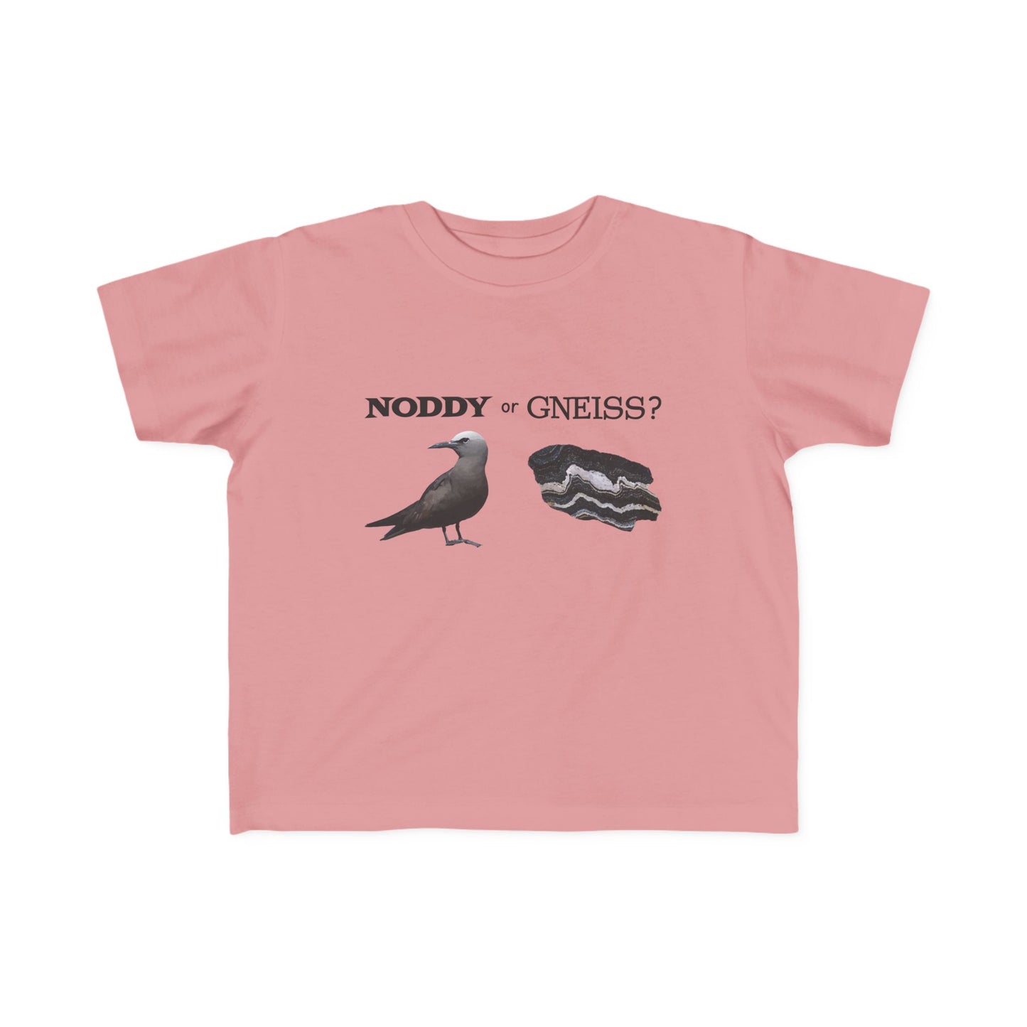 "Noddy or Gneiss?" Toddler Tee