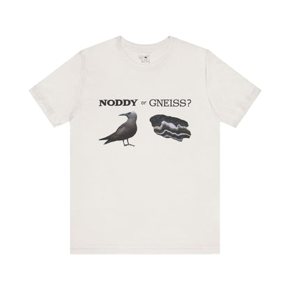 "Noddy or Gneiss?" Adult Unisex Tee