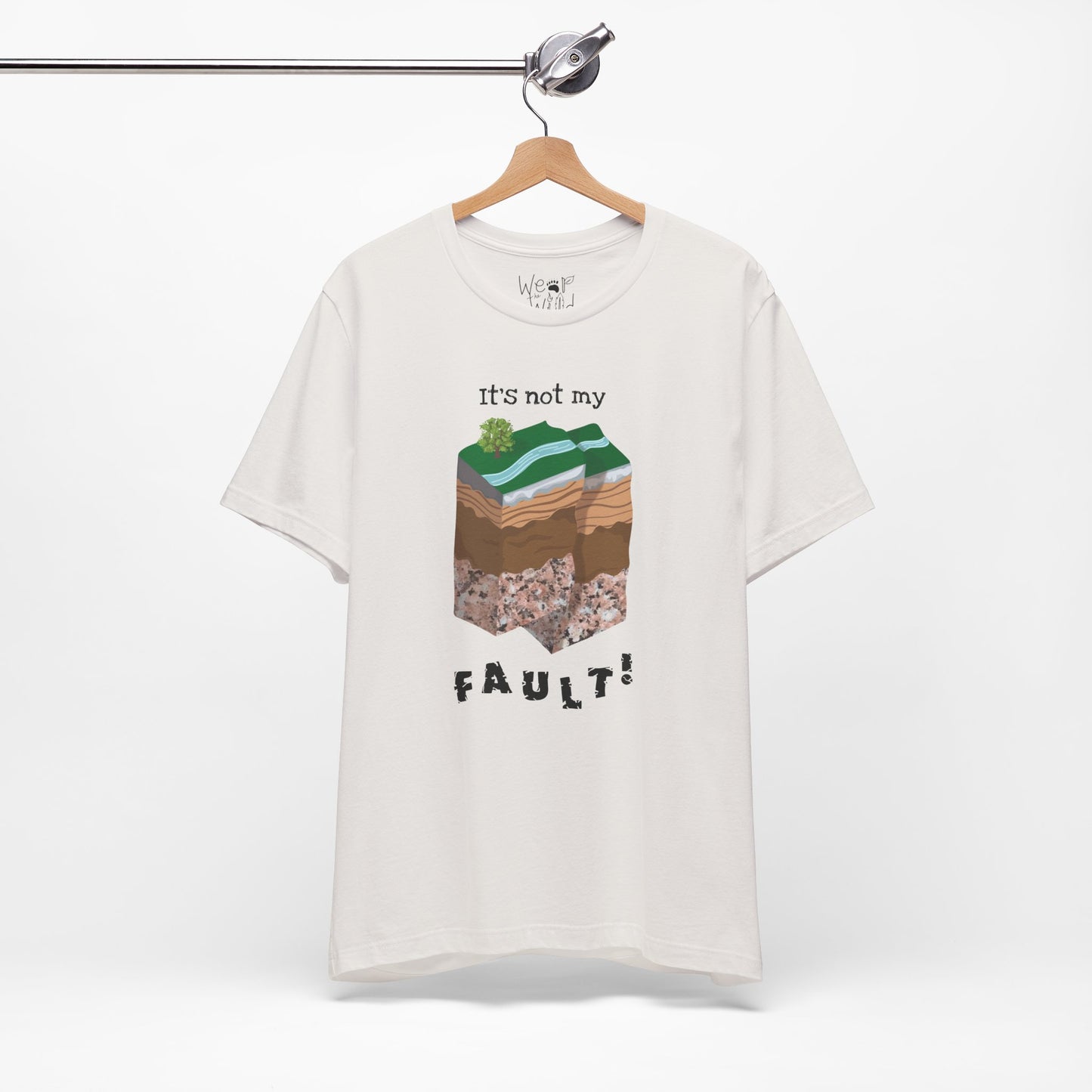 "It's Not My Fault" Adult Unisex Tee