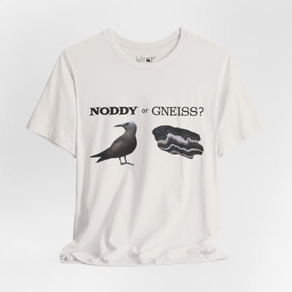 "Noddy or Gneiss?" Adult Unisex Tee