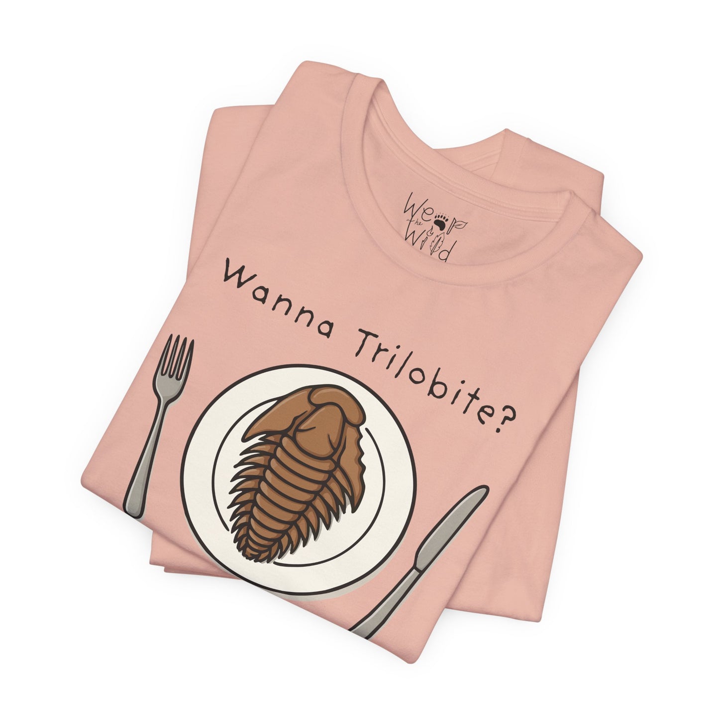 "Wanna Trilobite?" Adult Unisex Tee