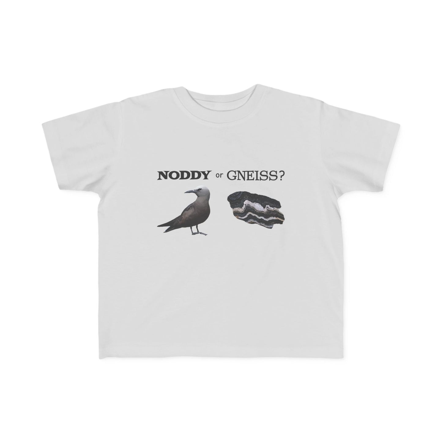 "Noddy or Gneiss?" Toddler Tee