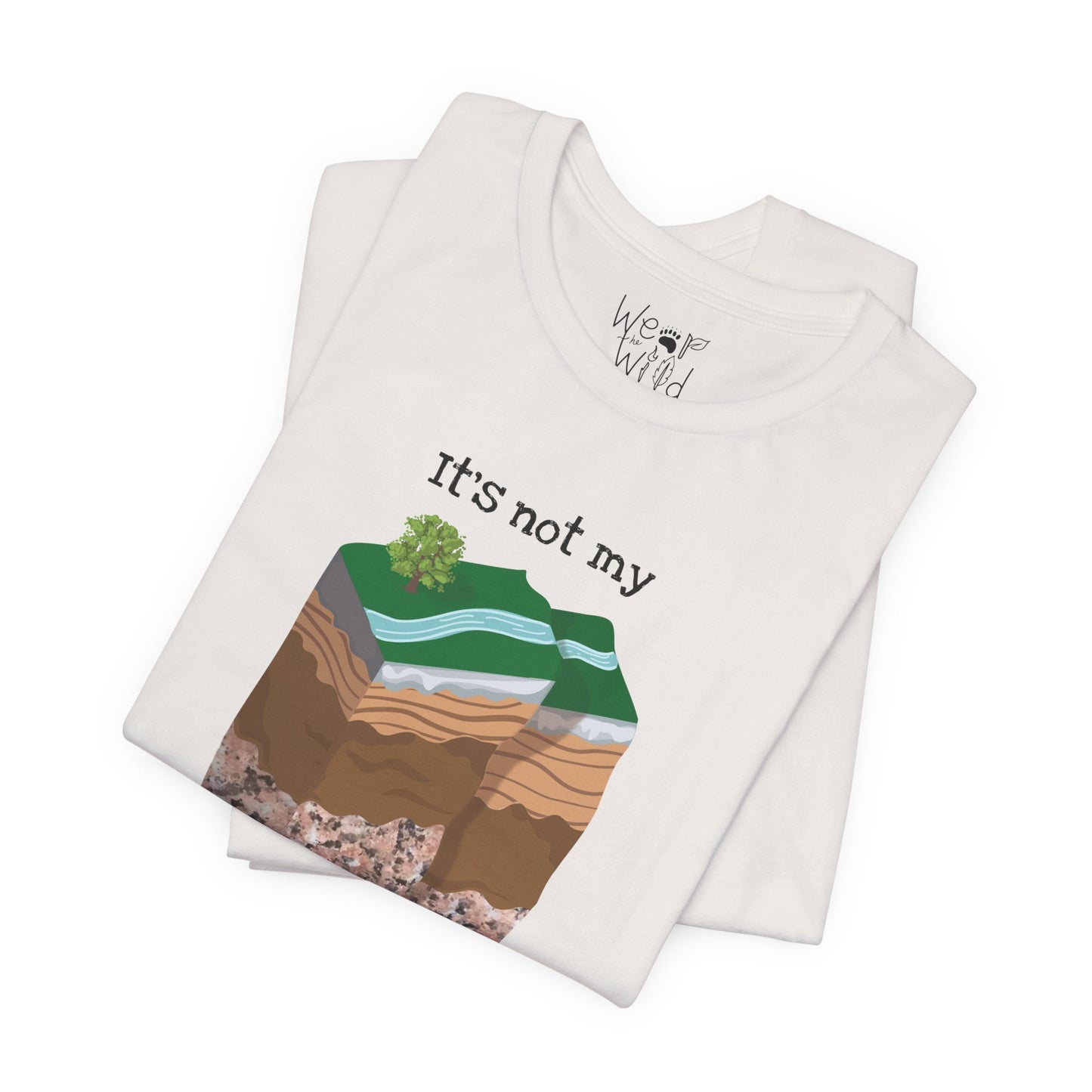 "It's Not My Fault" Adult Unisex Tee