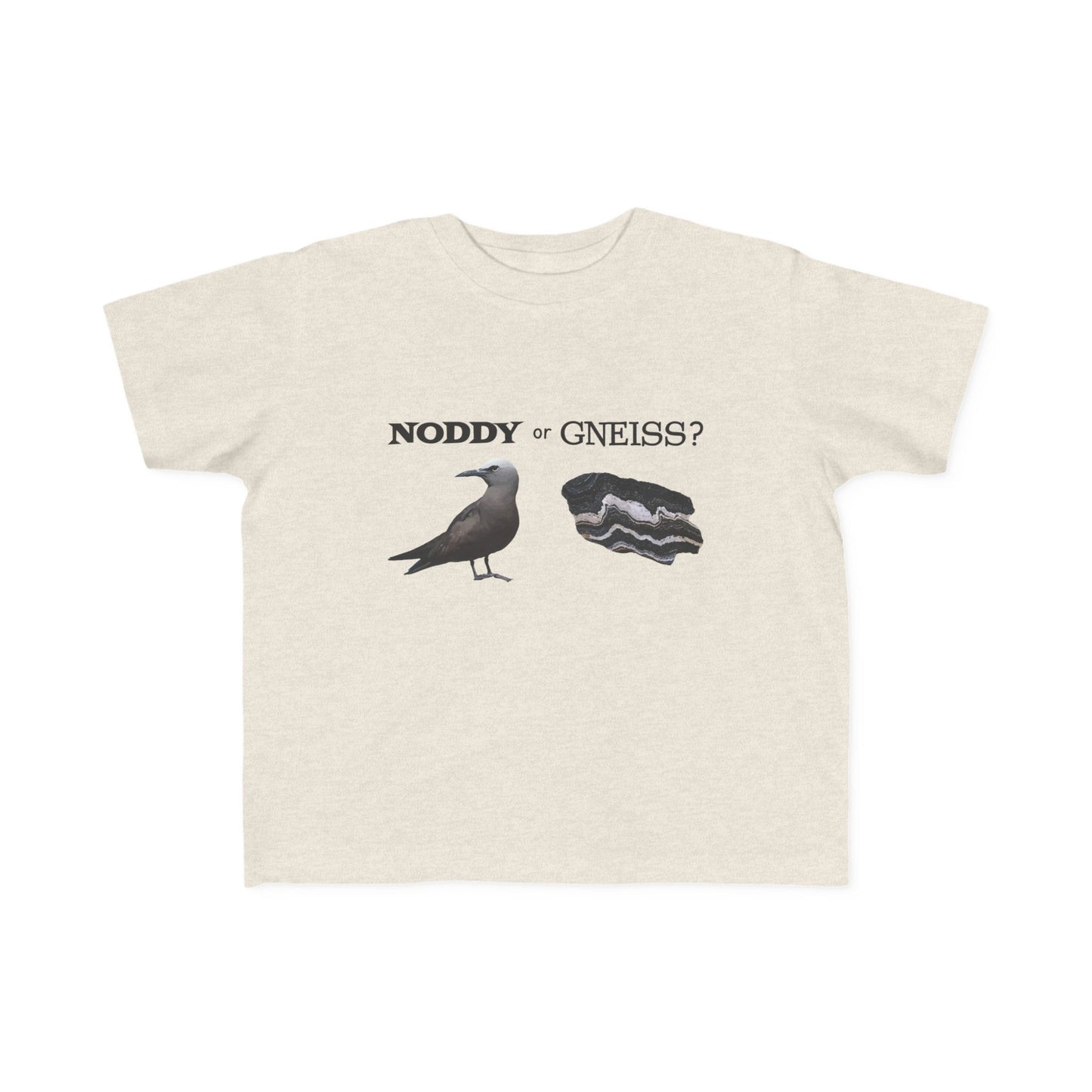 "Noddy or Gneiss?" Toddler Tee