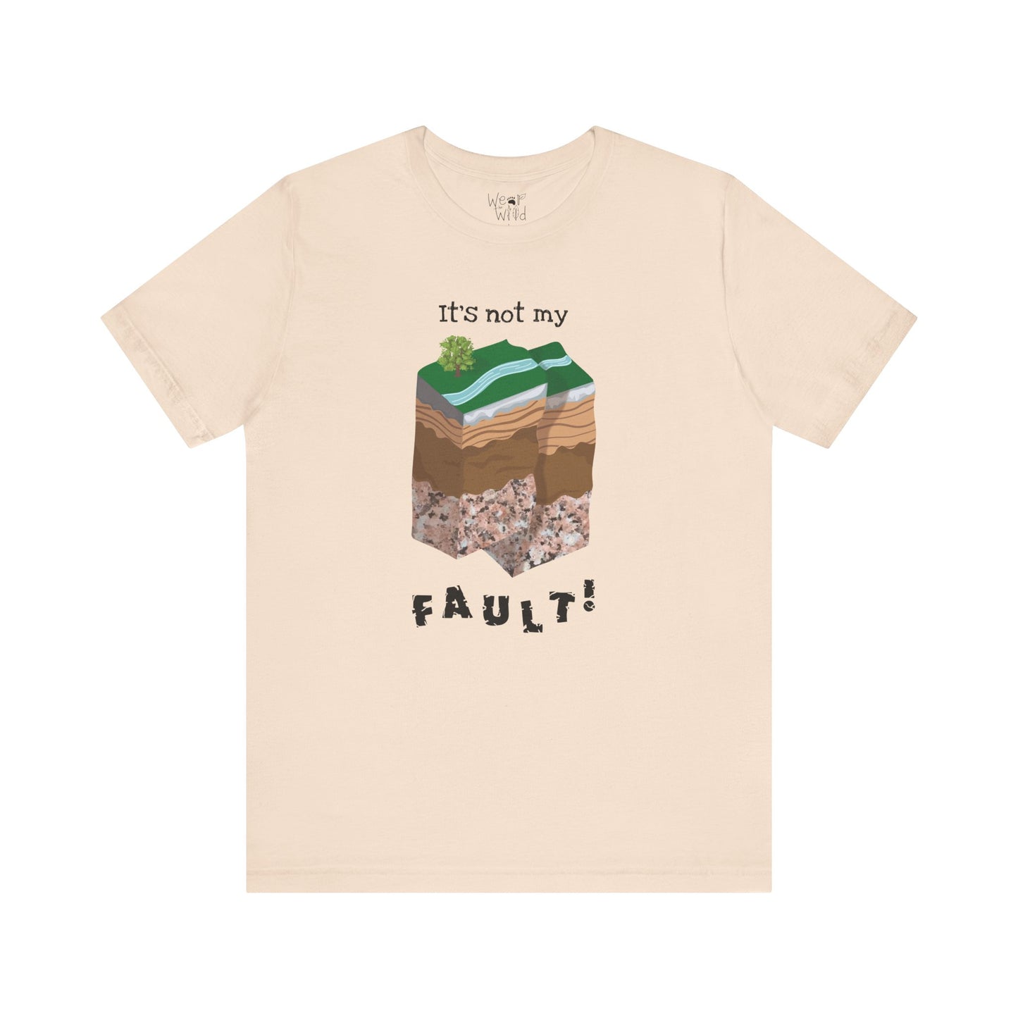 "It's Not My Fault" Adult Unisex Tee